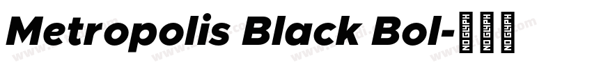 Metropolis Black Bol字体转换